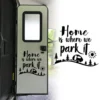 Autocollant porte camping car Home is where we park it
